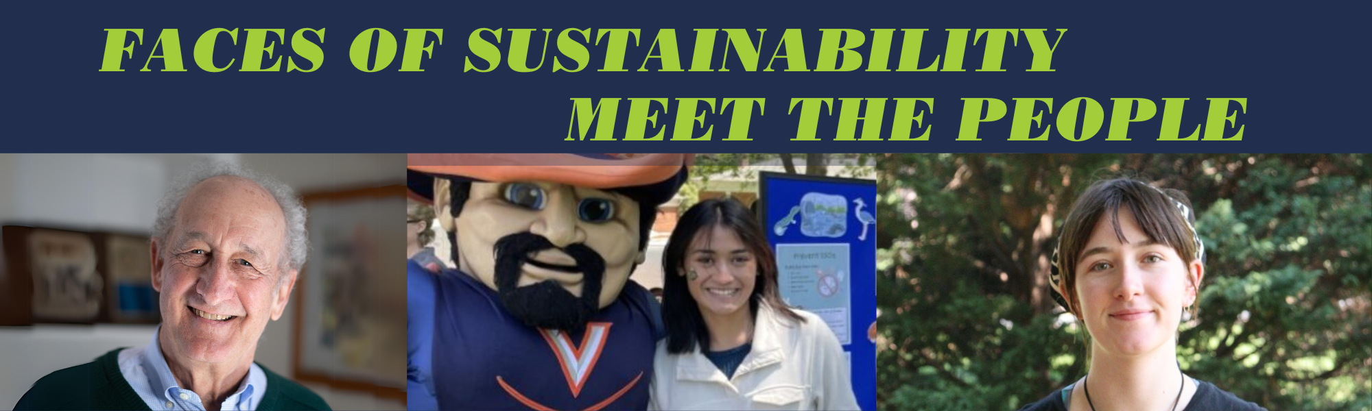 Faces of Sustainability Meet the People Graphic headshot of 3 people